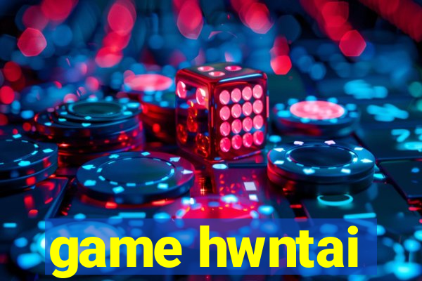 game hwntai